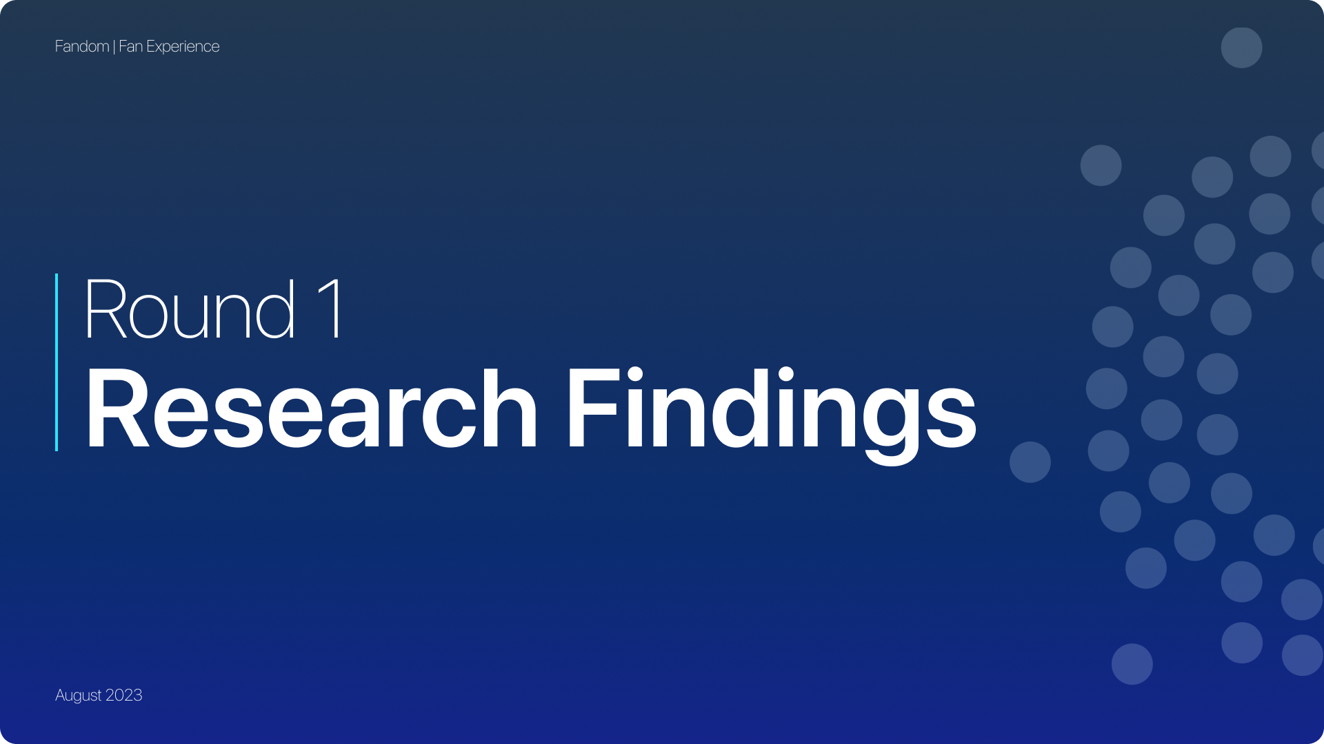 Round 1 Research Findings